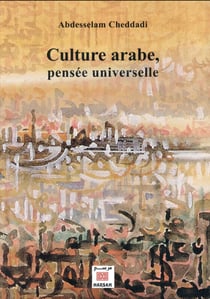 Culture arabe, pensée universelle