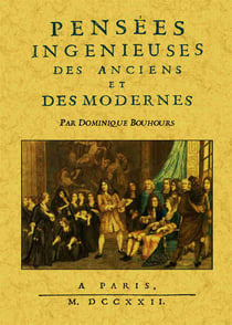 Pensées ingénieuses des anciens et des modernes
