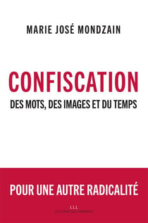 Confiscation - des mots, des images et du temps