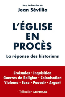 L'Eglise en procès - la réponse des historiens