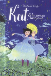 Kat, apprentie magicienne t.2 - Kat et la source magique