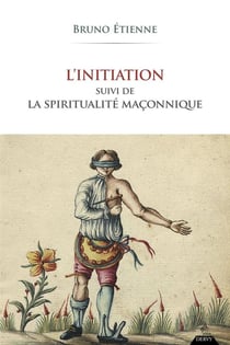 L'initiation - La spiritualité maçonnique