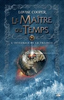 Le maître du temps - l'intégrale de la trilogie