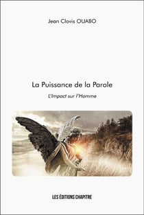 La puissance de la parole : L'Impact sur l'homme