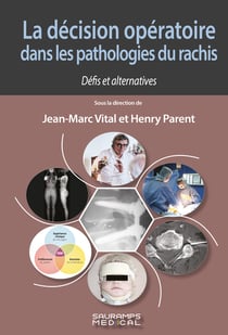 La décision opératoire dans les pathologies du rachis : Défis et alternatives