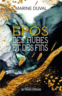 Epos : des aubes et des fins