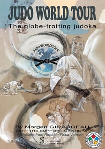 Judo world tour the globe-trotting judoka