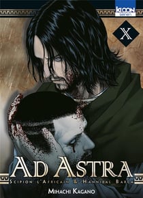 Ad Astra - Scipion l'Africain & Hannibal Barca Tome 10