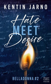 Belladonna Tome 2 : Hate Meet Desire