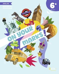 On your marks! Collège : Anglais : 6e - Manuel (édition 2025)