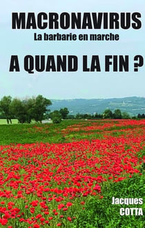Macronavirus... la barbarie en marche, à quand la fin ?