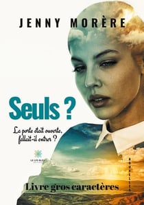 Seuls ? la porte était ouverte, fallait-il entrer ?
