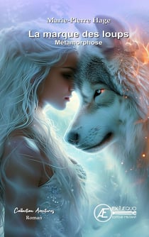 La marque des loups : Métamorphose