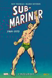 Sub-Mariner : L'intégrale 1969-1970 (T04)