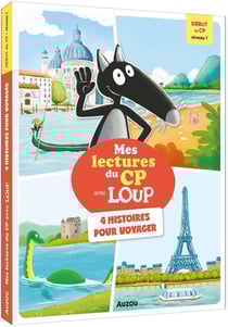 Mes lectures du CP avec Loup : niveau 1 - 4 histoires pour voyager