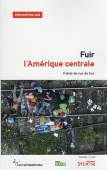 Fuir l'Amérique centrale : points de vue du Sud