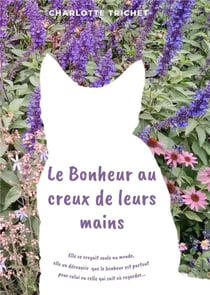 Le bonheur au creux de leurs mains