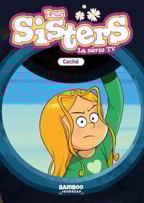 Les Sisters, la série TV Tome 93 : cache