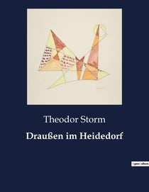 Draußen im Heidedorf : Ein Dorf zwischen Tradition und Wandel