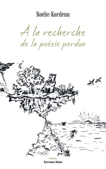 À la recherche de la poésie perdue