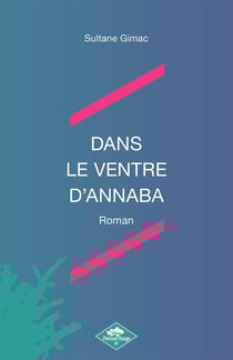 Dans le ventre d'Annaba