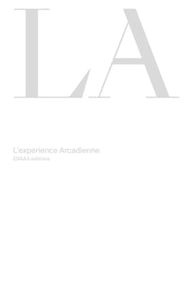 La - l'experience arcadienne