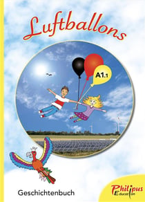 Luftballons : méthode d'allemand - A1.1 - CP, CE1, CE2 - Geschichtenbuch - livre des histoires