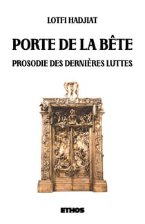 Porte de la Bête - prosodie des dernières luttes