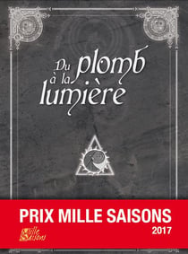 Du plomb à la lumière