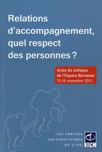 Relations d'accompagnement, quel respect des personnes?