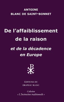 De l'affaiblissement de la raison : et de la décadence en Europe