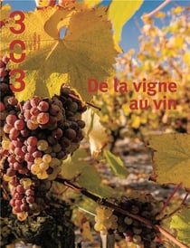 Revue 303 n.139 : de la vigne au vin