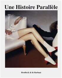 Brodbeck & de barbuat une histoire parallele /francais