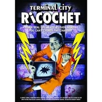Terminal city ricochet