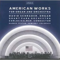 American Works For Organ & Orchestra