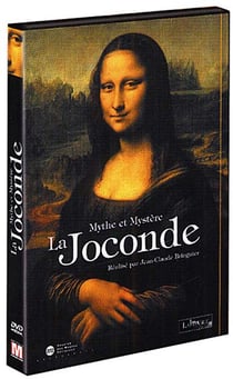 La Joconde - Mythe et mystère