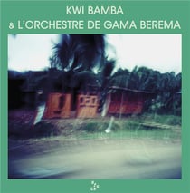 Kwi Bamba & l'Orchestre de Gama Berema
