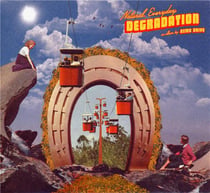 Natural, everyday degradation