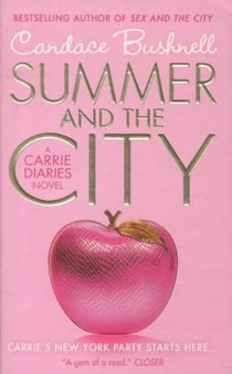 Summer and the city - the carrie diaries: book 2