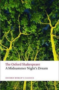A MIDSUMMER NIGHT'S DREAM - THE OXFORD SHAKESPEARE