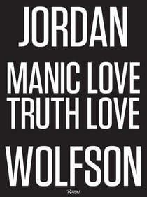 Jordan wolfson manic love truth love