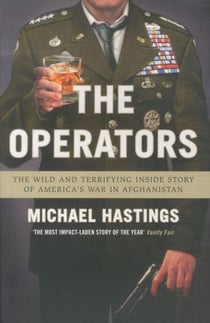 The operators - the wild and terrifying inside story of america's war in afghanistan