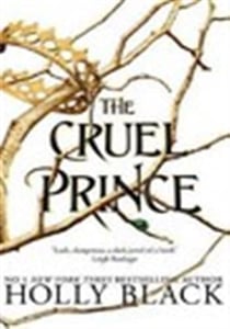 The cruel prince (the folk of the air)