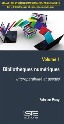 Bibliothèques numériques t.1 - interopérabilité et usages