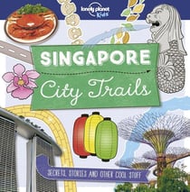 Singapore 1ed - City Trails -anglais-