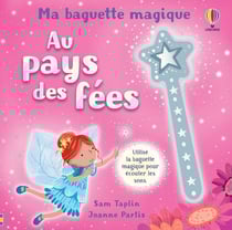Ma baguette magique : Au pays des fées