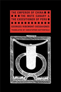 The emperor of china, the mute canary, and the executioner of peru