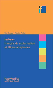 Inclure - français de scolarisation et élèves allophones
