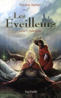 Les éveilleurs Tome 1 : Salicande
