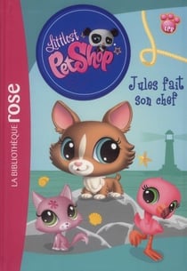 Littlest PetShop Tome 5 : Jules fait son chef